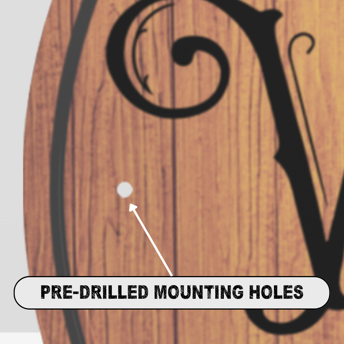 Close-up of a Whiskey Barrel Sign showing pre-drilled mounting holes for easy installation.