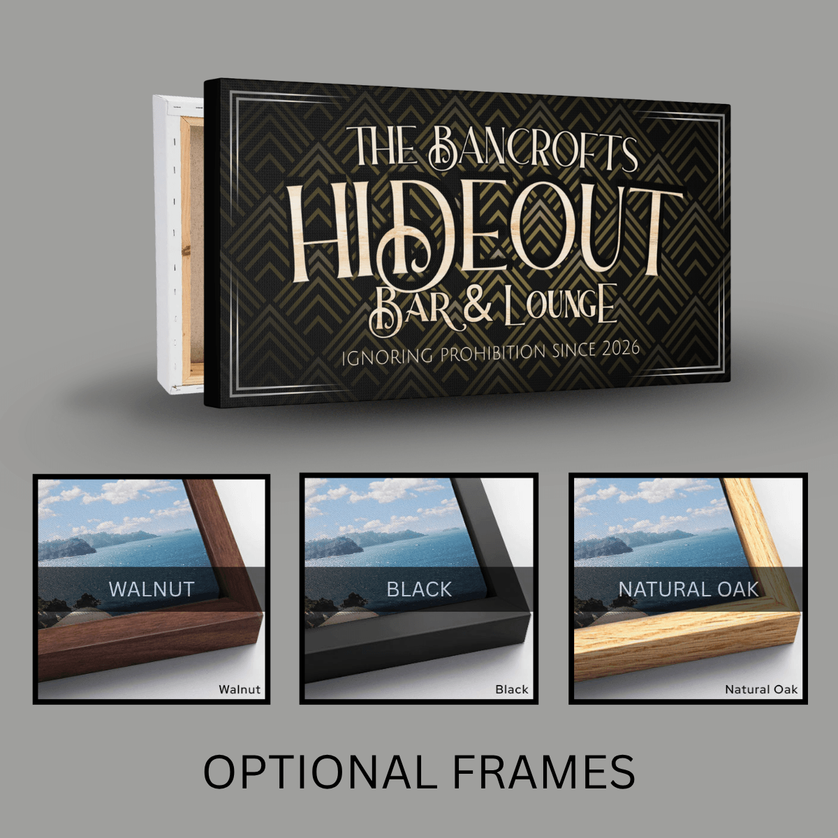 1920s Bar Sign personalized for The Bancrofts Hideout with bold Art Deco design and optional frame styles.